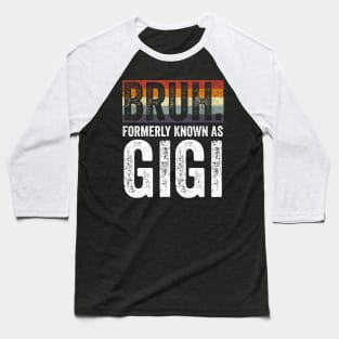 Bruh Formerly Known as Gigi Vintage Baseball T-Shirt